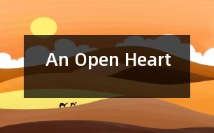 An Open Heart