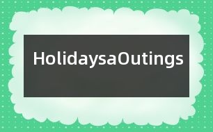 HolidaysaOutings